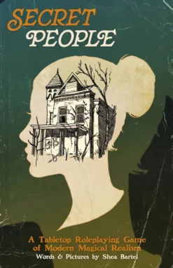 Secret People: A TTRPG of Modern Magical Realism