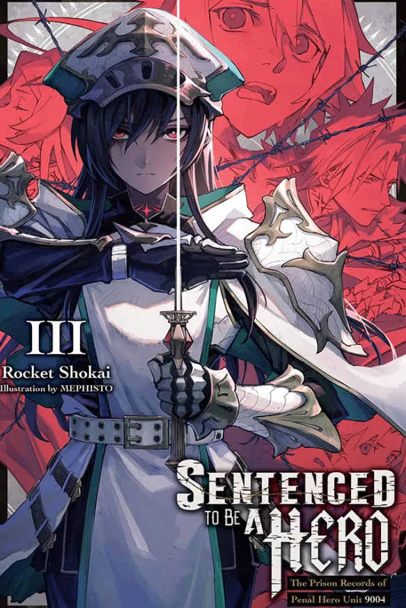 Sentenced to Be a Hero, Vol. 3 (light novel)