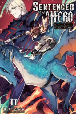 Sentenced to Be a Hero, Vol. 2 (light novel)