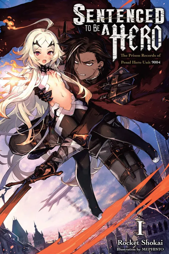 Sentenced to Be a Hero, Vol. 1 (light novel)