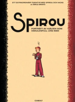 Spirou: Porträtt av hjälten som oskuldsfull ung man
