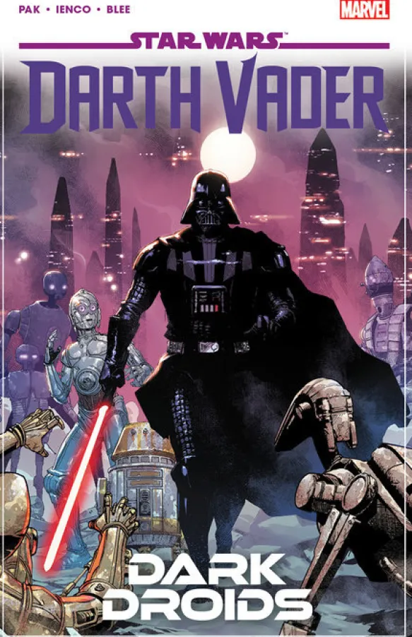 Star Wars: Darth Vader By Greg Pak Vol. 8- Dark Droids
