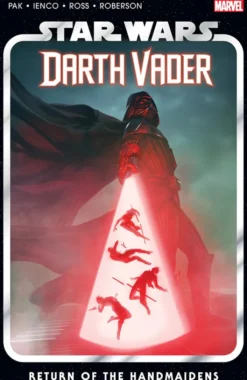 Star Wars: Darth Vader Vol. 6 – Return of the Handmaidens