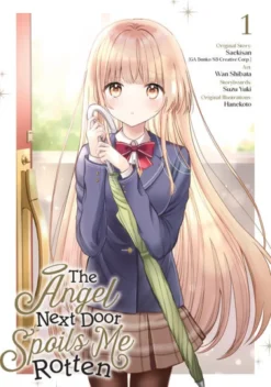 The Angel Next Door Spoils Me Rotten 01 (Manga)