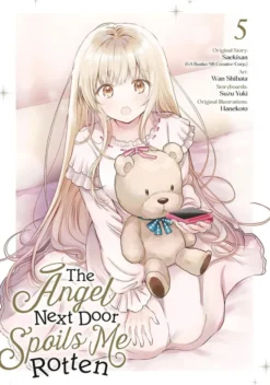The Angel Next Door Spoils Me Rotten 05 (Manga)