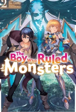 The Boy Who Ruled the Monsters Vol 2