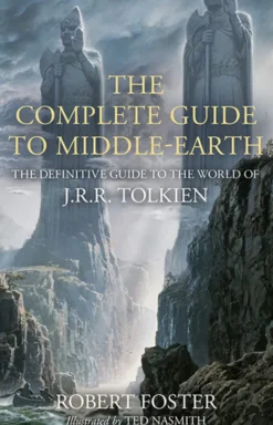 The Complete Guide to Middle-Earth