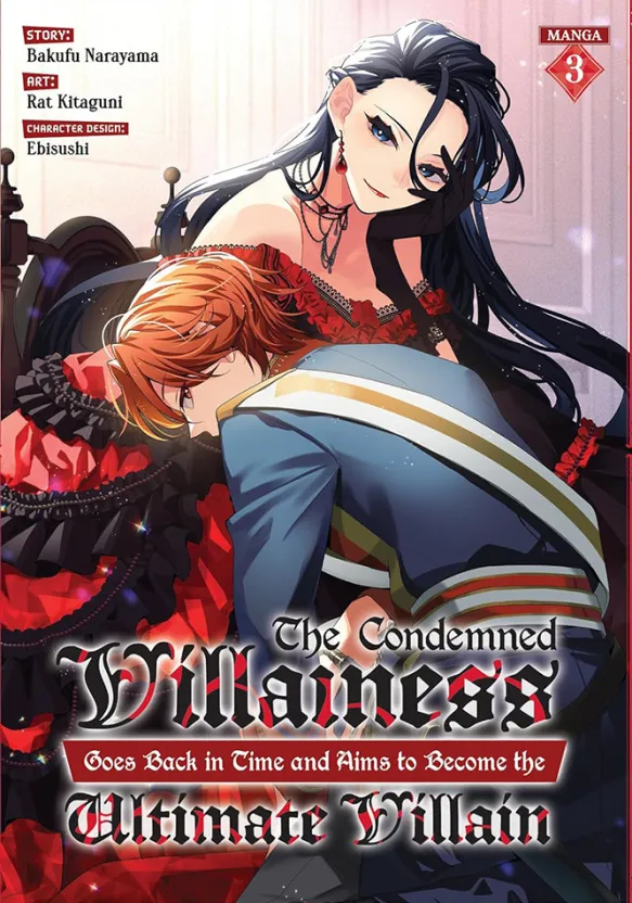 The Condemned Villainess Goes Back in Time and Aims to ... Vol. 3