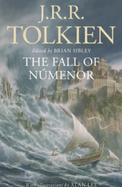 The Fall of Numenor: and Other Tales from the Second Age