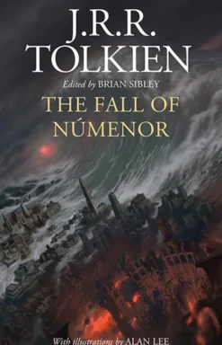 The Fall of Numenor: and Other Tales from the Second Age