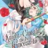 The Knight Captain is the New Princess-to-Be Vol. 2