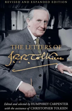 The Letters of J R R Tolkien