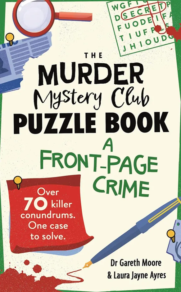 The Murder Mystery Club Puzzle Book: A Front-page Crime