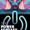 The Power Fantasy Volume 2