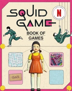 The Squid Game Book of Games The Official Netflix Puzzle Book