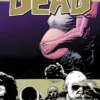 The Walking Dead Vol 7: The Calm Before