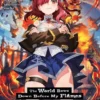The World Bows Down Before My Flames Light Novel 1