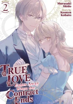 True Love Fades Away When the Contract Ends Vol. 2
