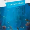 Unlock! Short: The Ocean's Heart