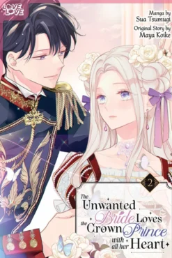 Unwanted Bride Loves the Crown Prince With All Her Heart Vol 2