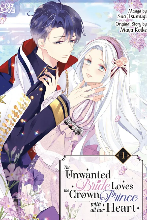 Unwanted Bride Loves the Crown Prince With All Her Heart Vol 1