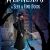 Wednesday A Seek & Find Book