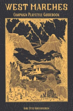 West Marches: Campaign Playstyle Guidebook