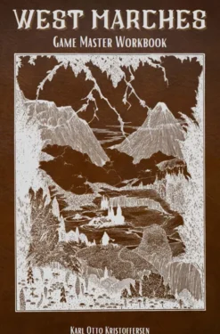 West Marches: Game Master Workbook