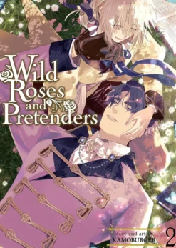 Wild Roses and Pretenders Vol. 2