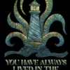 You Have Always Lived In the Lighthouse